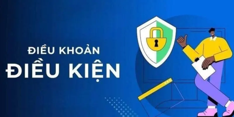 Tổng quan về điều khoản điều kiện